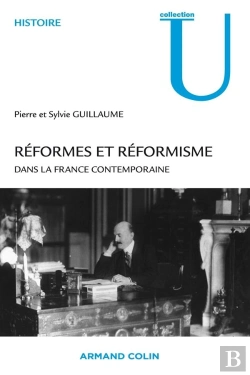Bertrand.pt - Réformes Et Réformisme Dans La France Contemporaine