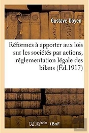 Reformes Urgentes A Apporter Aux Lois Sur Les Societes Par Actions, Reglementation Legale Des Bilans