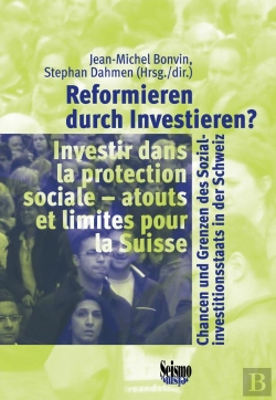 Bertrand.pt - Reformieren Durch Investieren? Chancen Und Grenzen Des Sozialinvestit Ionsstaats In Der Schweiz. Inv