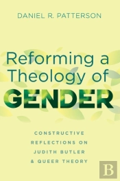 Reforming A Theology Of Gender