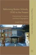 Reforming Boston Schools, 1930 To The Present