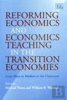 Reforming Economics And Economics Teaching In The Transition Economies
