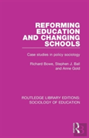 Reforming Education And Changing Schools