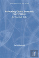 Reforming Global Economic Governance
