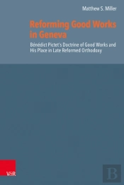 Reforming Good Works In Geneva