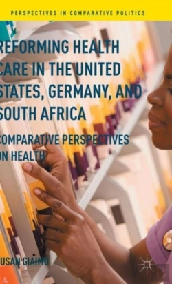 Bertrand.pt - Reforming Health Care In The United States, Germany, And South Africa