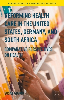 Bertrand.pt - Reforming Health Care In The United States, Germany, And South Africa