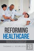 Reforming Healthcare