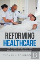 Reforming Healthcare