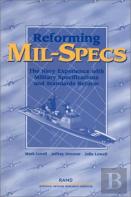 Reforming Mil-Specs: The Navy Experience With Military Specifications And Standards Reform (2001)