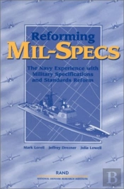 Reforming Mil-Specs: The Navy Experience With Military Specifications And Standards Reform (2001)