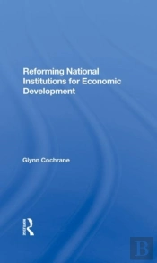 Reforming National Institutions For Economic Development
