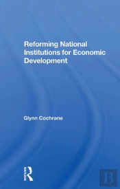 Reforming National Institutions For Economic Development