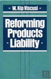 Reforming Products Liability