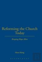 Reforming The Church Today