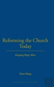 Reforming The Church Today