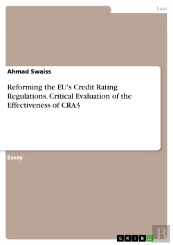 Bertrand.pt - Reforming The Eu'S Credit Rating Regulations. Critical Evaluation Of The Effectiveness Of Cra3