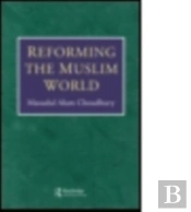Reforming The Muslim World