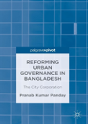 Reforming Urban Governance In Bangladesh