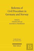 Reforms Of Civil Procedure In Germany And Norway
