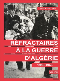 Bertrand.pt - Refractaires A La Guerre D'Algerie - 1959-1963