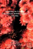 Refracting The Canon In Contemporary British Literature And Film
