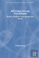 Refracting Through Technologies