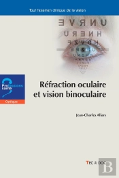 Réfraction Oculaire Et Vision Binoculaire