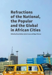Refractions Of The National, The Popular And The Global In African Cities