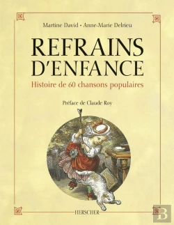 Bertrand.pt - Refrains D'Enfance ; Histoire De 60 Chansons Populaires