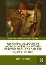 Reframing Allegory In Work By American Women Painters Of The Gilded Age