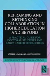 Reframing And Rethinking Collaboration In Higher Education And Beyond