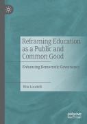 Reframing Education As A Public And Common Good