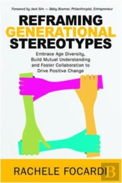 Reframing Generational Stereotypes