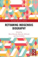 Reframing Indigenous Biography