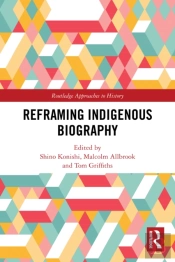 Reframing Indigenous Biography