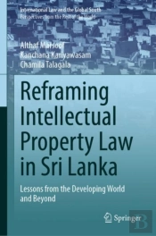 Reframing Intellectual Property Law In Sri Lanka