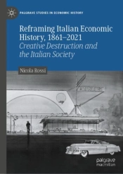 Reframing Italian Economic History, 1861â€“2021