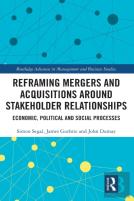 Reframing Mergers And Acquisitions Around Stakeholder Relationships