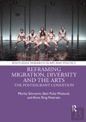 Reframing Migration, Diversity And The Arts