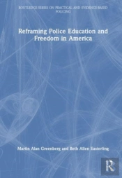 Reframing Police Education And Freedom In America