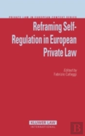 Reframing Self-Regulation In European Private Law