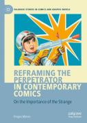 Reframing The Perpetrator In Contemporary Comics