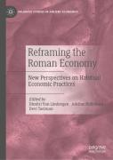 Reframing The Roman Economy