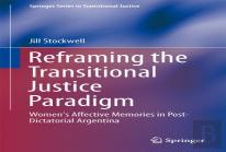 Reframing The Transitional Justice Paradigm