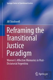 Reframing The Transitional Justice Paradigm