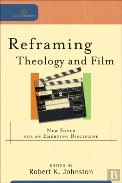 Bertrand.pt - Reframing Theology And Film (Cultural Exegesis)