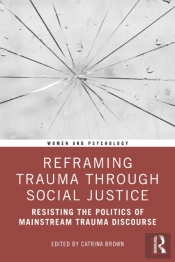 Reframing Trauma Through Social Justice