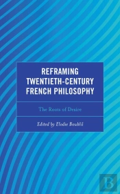 Reframing Twentieth-Century French Philosophy