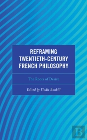 Reframing Twentieth-Century French Philosophy